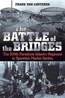 The Battle of the Bridges | Frank Van Lunteren