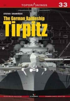 The German Battleship Tirpitz | Stefan Draminski