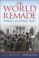 The World Remade | G. J. Meyer