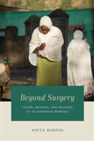 Beyond Surgery | Anita Hannig