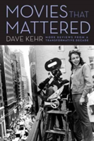 Movies That Mattered | Dave Kehr