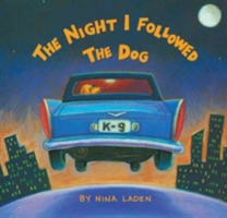 The Night I Followed the Dog | Nina Laden