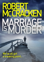 Marriage is Murder | QC Robert McCracken