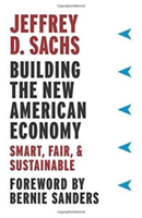 Building the New American Economy | Jeffrey D. Sachs