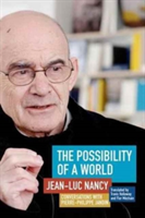 The Possibility of a World | Jean-Luc Nancy, Pierre-Philippe Jandin