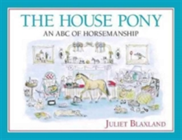 The House Pony | Juliet Blaxland