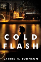 Cold Flash | Carrie H. Johnson