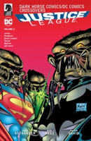 Dark Horse Comics/dc Comics: Justice League Volume 2 | Ron Marz, Peter David, John Ostrander