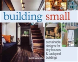 Building Small | David and Jeanie Stiles