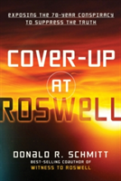 Cover-Up at Roswell | Donald R. (Donald R. Schmitt) Schmitt