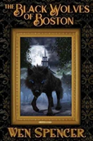 Black Wolves of Boston | Wen Spencer