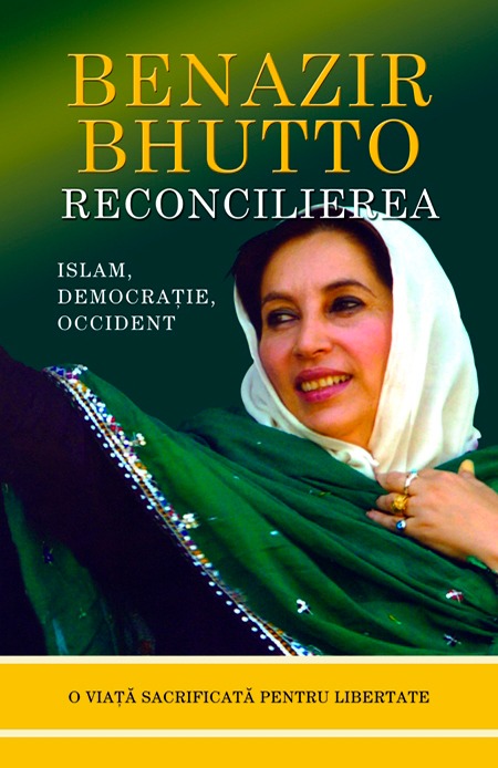 Reconcilierea | Benazir Bhutto