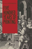 Five Hundred Years Of Printing | S. Steinberg