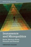 Immanence and Micropolitics | Christian Gilliam