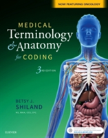 Medical Terminology & Anatomy for Coding | Betsy J. Shiland