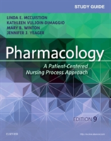 Study Guide for Pharmacology | Linda E. McCuistion, Jennifer J. Yeager, Mary Beth Winton, Kathleen Dimaggio
