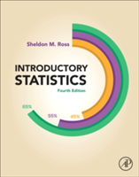 Introductory Statistics | USA) Los Angeles Sheldon M. (University of Southern California Ross
