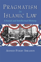 Pragmatism in Islamic Law | Ahmed Fekry Ibrahim