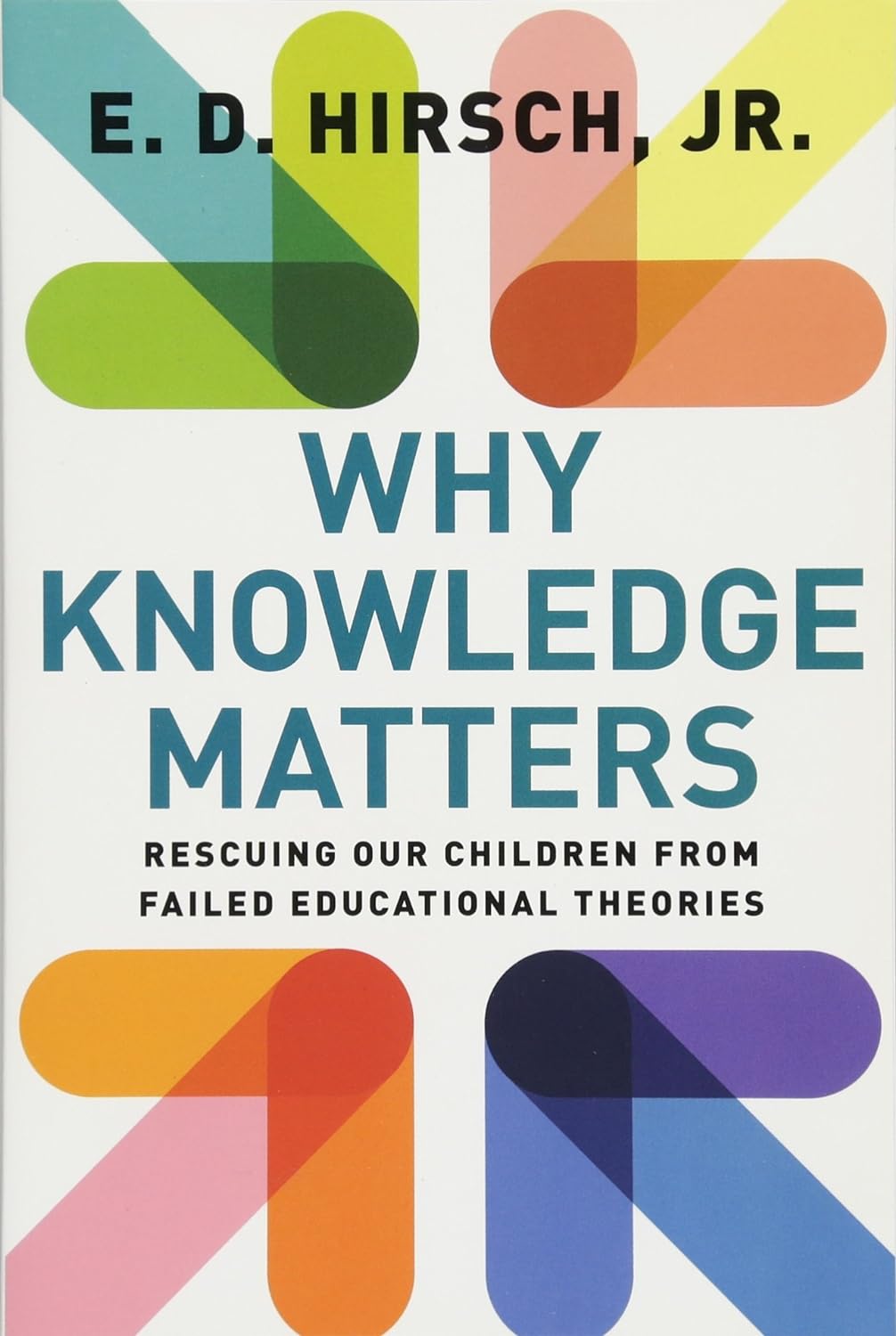 Why Knowledge Matters | E. D. Hirsch - 1 | YEO