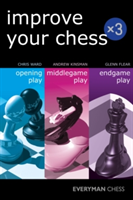 Improve Your Chess x 3 | Andrew Kinsman, Glenn Flear, Chris Ward