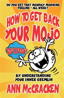 How to Get Back Your Mojo | Ann McCracken