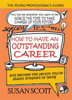 How to Have an Outstanding Career | Susan Scott