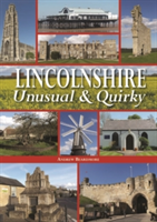 Lincolnshire - Unusual & Quirky | Andrew Beardmore