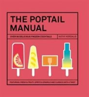 The Poptail Manual | Kathy Kordalis