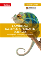 Cambridge IGCSE (R) Co-ordinated Sciences Teacher Guide | Malcolm Bradley, Susan Gardner, Sarah Jinks, Sue Kearsey, Chris Sunley