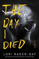 The Day I Died | Lori Rader-Day