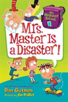 My Weirdest School #8: Mrs. Master Is a Disaster! | Dan Gutman