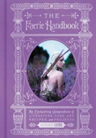 The Faerie Handbook | The Editors of Faerie Magazine