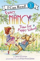 Fancy Nancy: Time for Puppy School | Jane O\'Connor