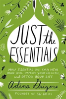 Just the Essentials | Adina Grigore