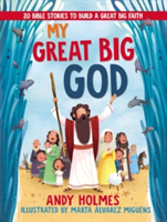My Great Big God | Andy Holmes