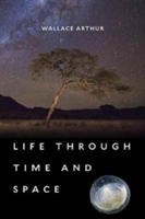 Life Through Time and Space | Wallace Arthur