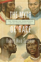 The Myth of Race | Robert Wald Sussman