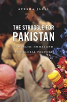 The Struggle for Pakistan | Ayesha Jalal