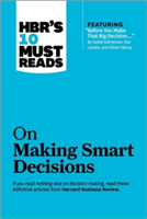 HBR\'s 10 Must Reads on Making Smart Decisions (with featured article 