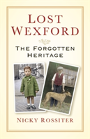 Lost Wexford | Nicky Rossiter