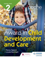 CACHE Level 2 Award in Child Development and Care | Penny Tassoni, Louise Burnham