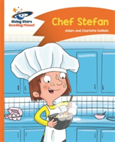 Reading Planet - Chef Stefan - Orange: Comet Street Kids | Adam Guillain, Charlotte Guillain