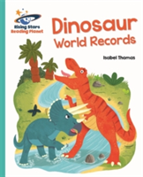 Reading Planet - Dinosaur World Records - Turquoise: Galaxy | Isabel Thomas