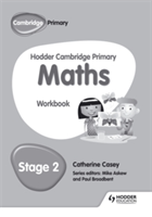 Hodder Cambridge Primary Maths Workbook 2 | Paul Broadbent, Catherine Casey