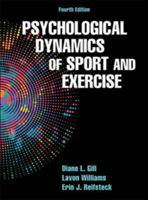Psychological Dynamics of Sport and Exercise | Diane Gill, Lavon Williams, Erin Reifsteck