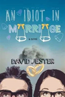 An Idiot in Marriage | David Jester