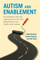 Autism and Enablement | Matt Bushell, Ute Vann, Sandra Gasson