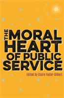 The Moral Heart of Public Service |