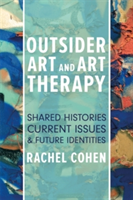 Outsider Art and Art Therapy | Rachel Cohen