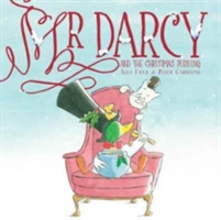 Mr Darcy and the Christmas Pudding | Alex Field